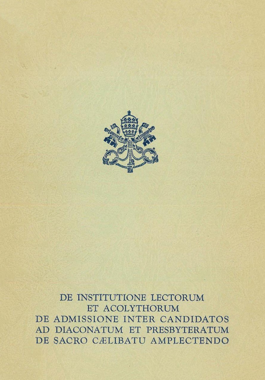 De institutione Lectorum et Acolythorum; De admissione inter candidatos ad Diaconatum et Presbyteratum; De sacro Caelibatu Amplectendo