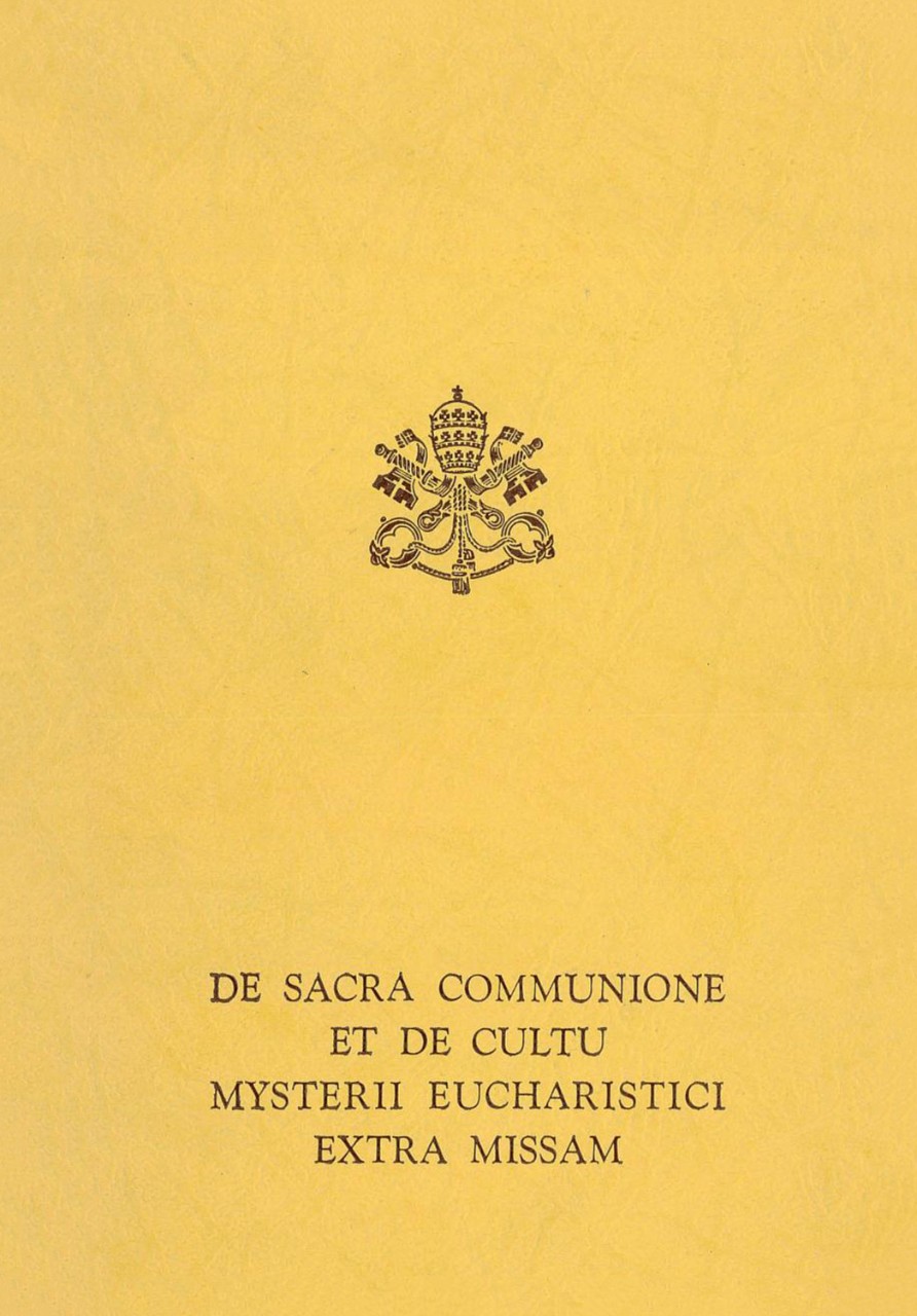 De Sacra Communione et de Cultu Mysterii Eucharistici extra Missam