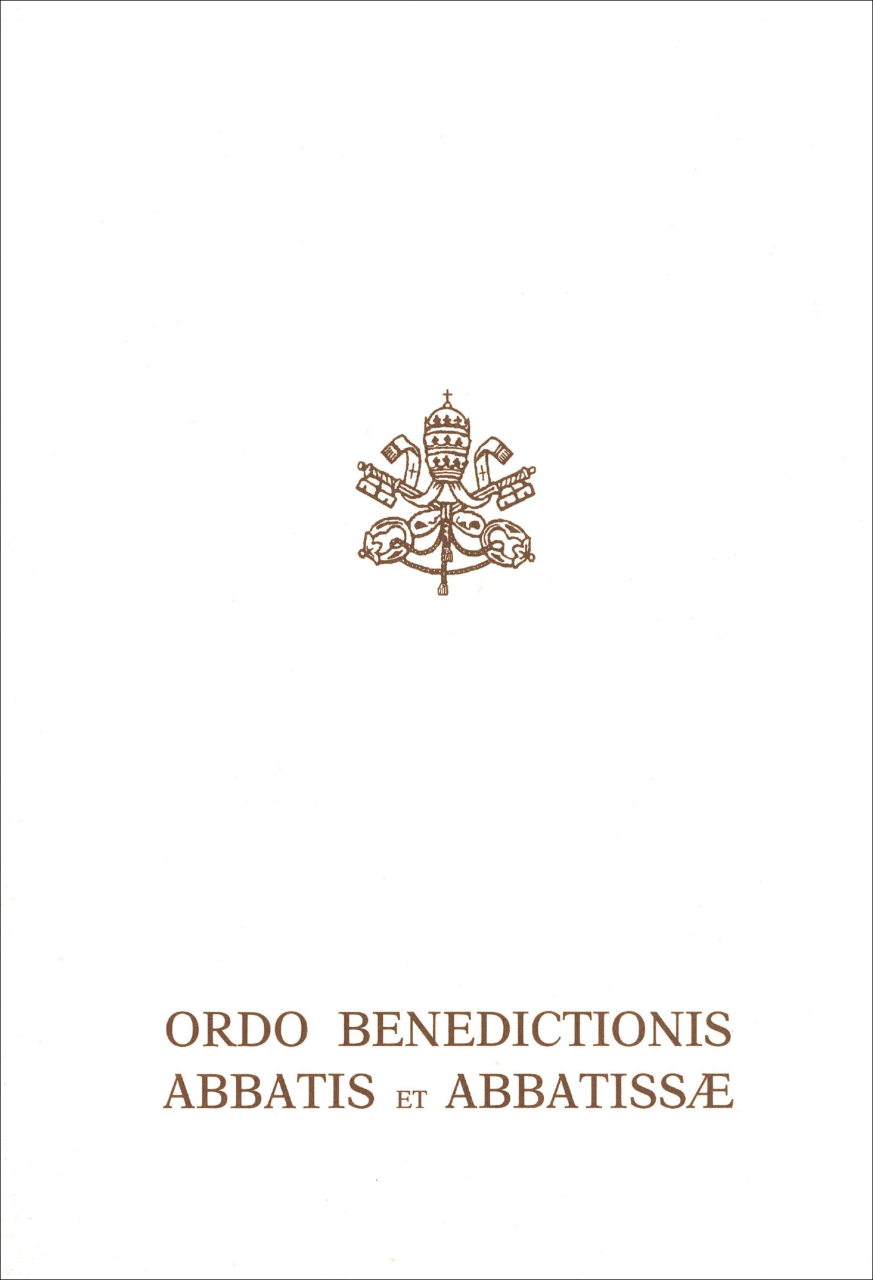 Ordo Benedictionis Abbatis et Abbatissae