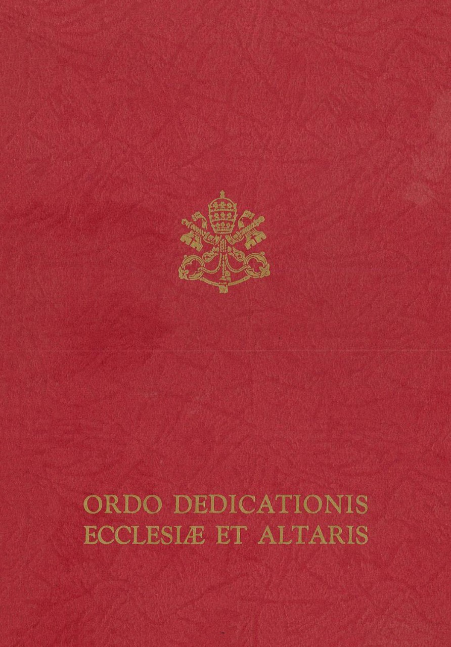 Ordo Dedicationis Ecclesiae et Altaris