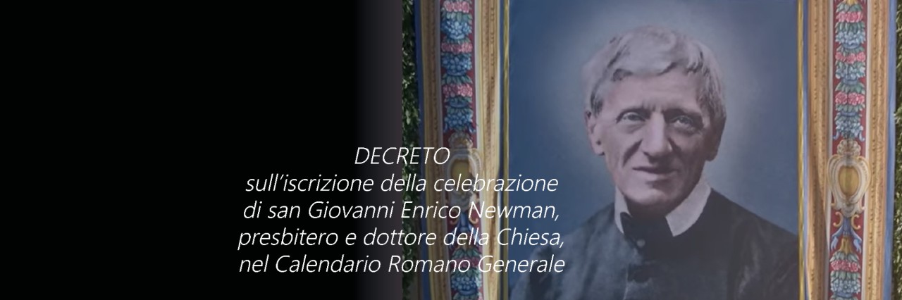 Iscrizione di San Giovanni Enrico Newman, dottore della Chiesa, nel Calendario Generale