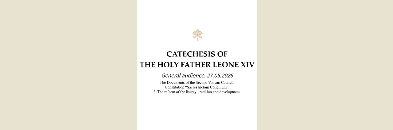 Catechesis of the Holy Father on the Constitution Sacrosanctum Concilium at the General Audience