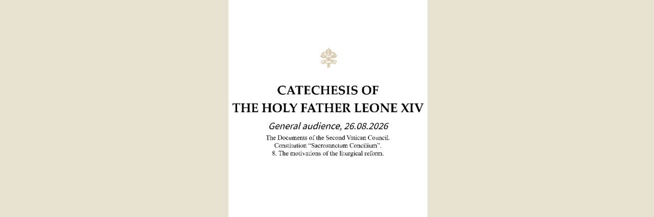 Catechesis of the Holy Father on the Constitution Sacrosanctum Concilium at the General Audience